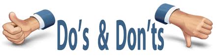 Do's and Don'ts